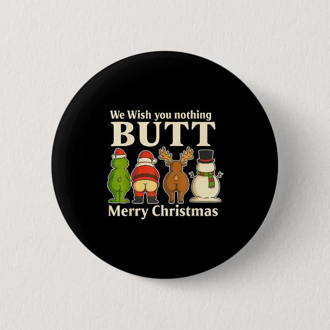 Funny Christmas Butt - We Wish You Merry Xmas  Knapp (Framsida)