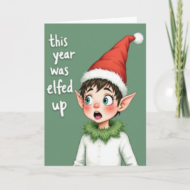 Funny Christmas Card: This Year Was Elfed Up Kort (Framsida)