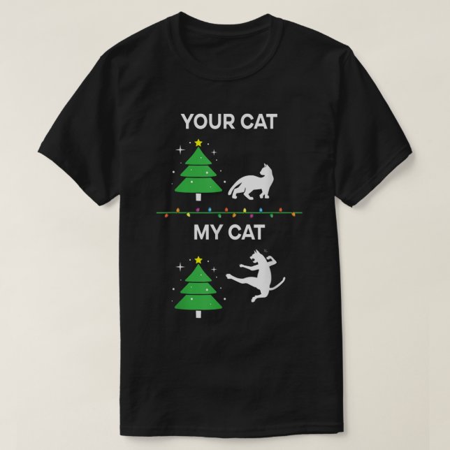 Funny Christmas Cat Tree Meme Your Cat vs My Cat T Shirt (Design framsida)