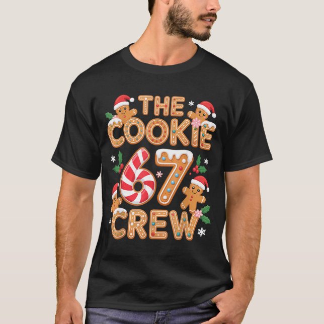 Funny Christmas Cookie Crew 67 Meme Party Vibes Ba T Shirt (Framsida)