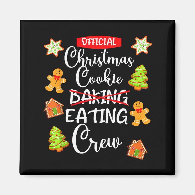 Funny Christmas Cookie Eating Not Baking Crew - Gi Magnet (Framsidan)