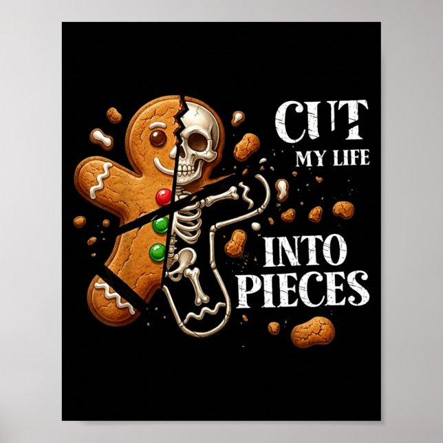 Funny Christmas Cut My Life Into Eces Gingerbread  Poster (Framsidan)