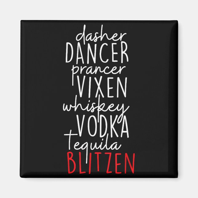 Funny Christmas Dasher Dancer Prancer Vixen Whiske Magnet (Framsidan)