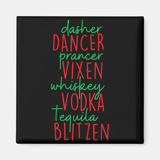 Funny Christmas Dasher Dancer Prancer Vixen Whiske Magnet (Framsidan)