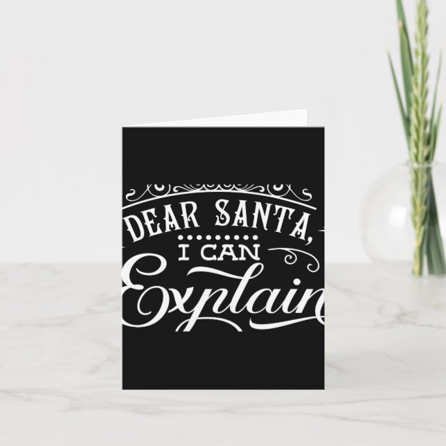 Funny Christmas Dear Santa I Can Explain Script T  Kort (Framsida)