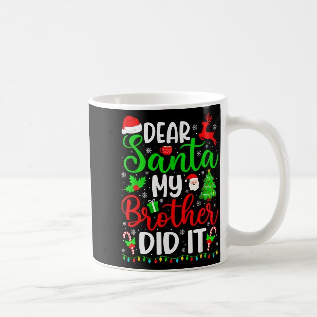 Funny Christmas Dear Santa My Brother Did It Men B Kaffemugg (Höger)