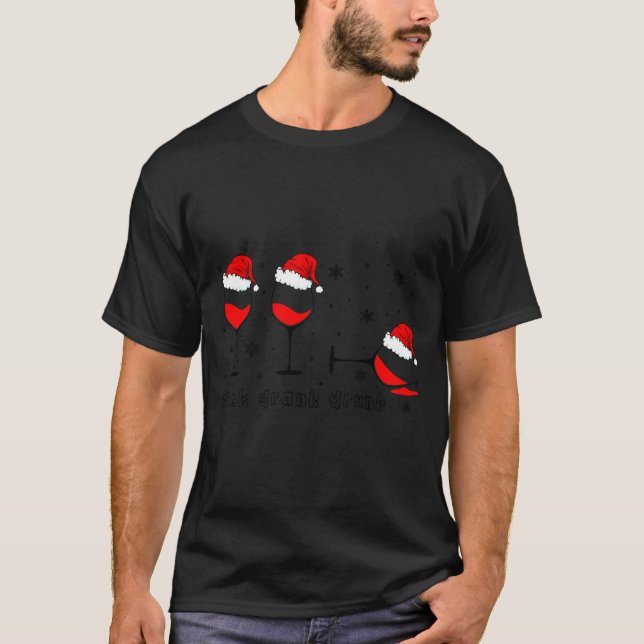 Funny Christmas Drink Drank Drunk Xmas Holiday  T Shirt (Framsida)