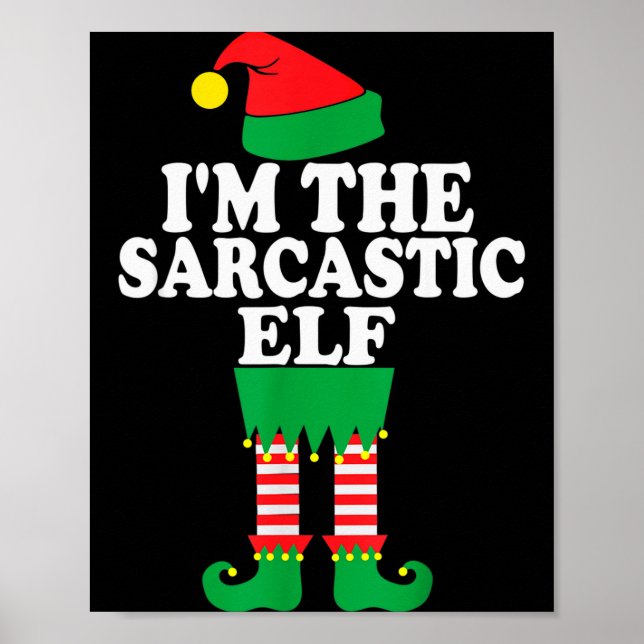 Funny Christmas Family I'm The Sarcastic Elf  Poster (Framsidan)