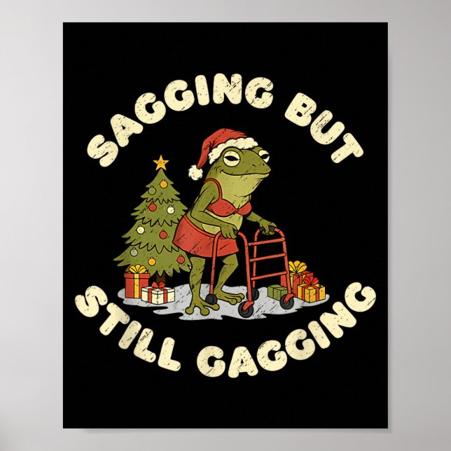 Funny Christmas Frog Sagging But Still Gagging Fro Poster (Framsidan)