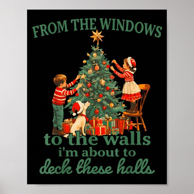 Funny Christmas From The Windows To The Walls I'm  Poster (Framsidan)