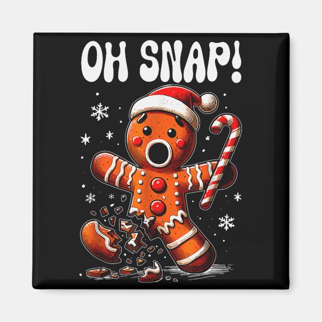Funny Christmas Gingerbread Man Oh Snap Outfit Paj Magnet (Framsidan)