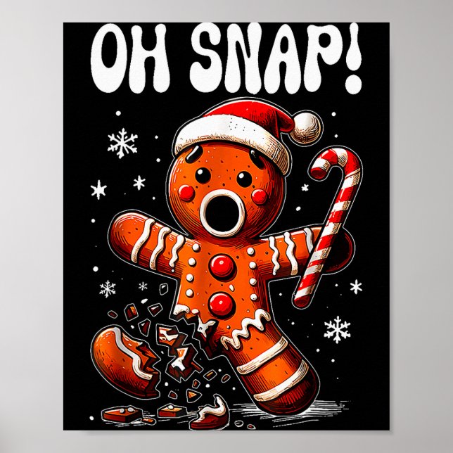 Funny Christmas Gingerbread Man Oh Snap Outfit Paj Poster (Framsidan)