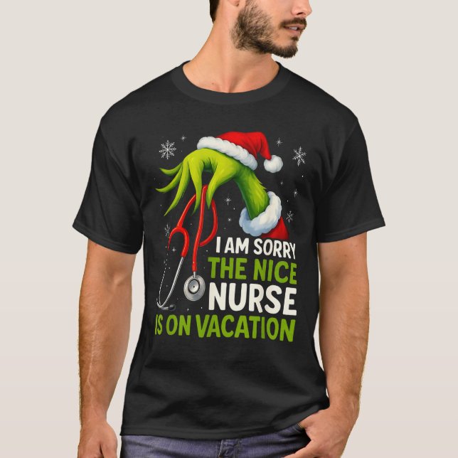 Funny Christmas I Am Sorry The Niche Nurse Medical T Shirt (Framsida)