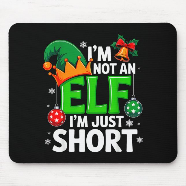 Funny Christmas Im Not An Elf Just Short Xmas Men  Musmatta (Framsidan)