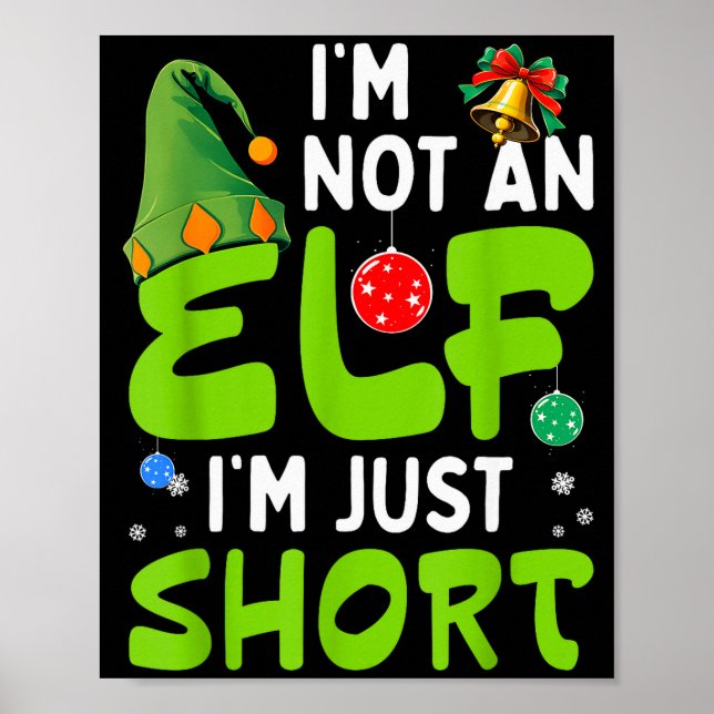 Funny Christmas Im Not An Elf Just Short Xmas Men  Poster (Framsidan)