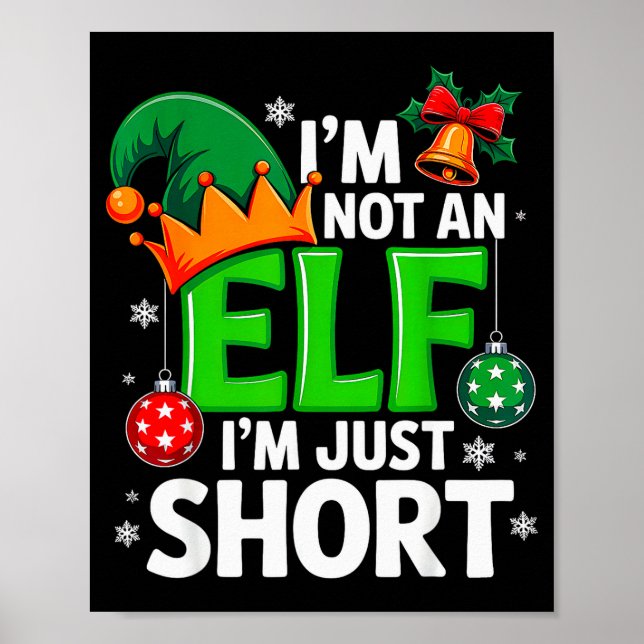 Funny Christmas Im Not An Elf Just Short Xmas Men  Poster (Framsidan)