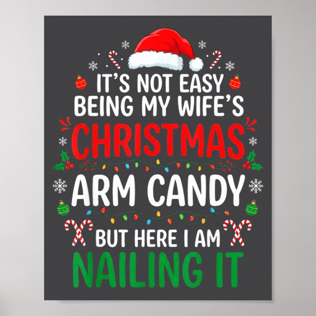 Funny Christmas Its Not Easy Being My Wife's Arm C Poster (Framsidan)