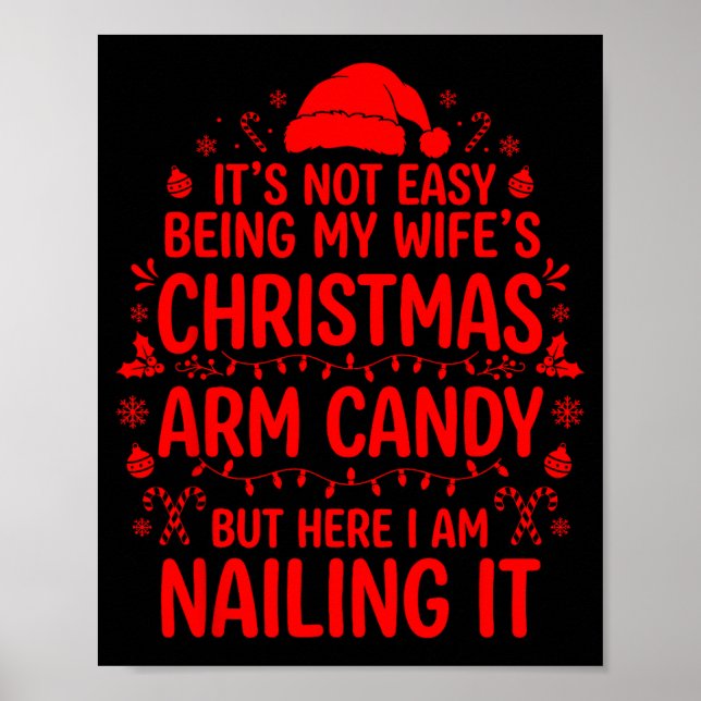 Funny Christmas Its Not Easy Being My Wife's Arm C Poster (Framsidan)