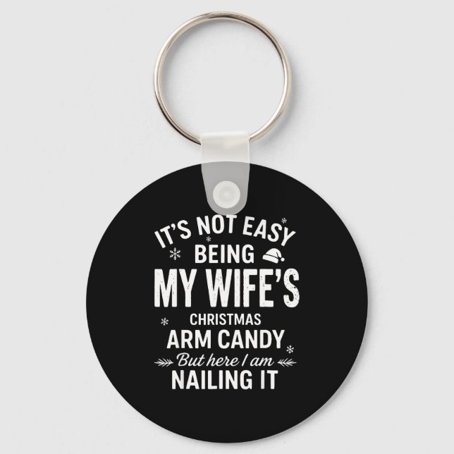 Funny Christmas It's Not Easy Being My Wife's Arm  Nyckelring (Framsida)