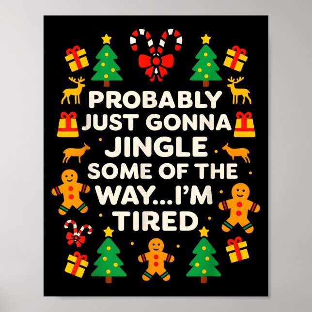 Funny Christmas Jingle Some Of The Way Tired For M Poster (Framsidan)