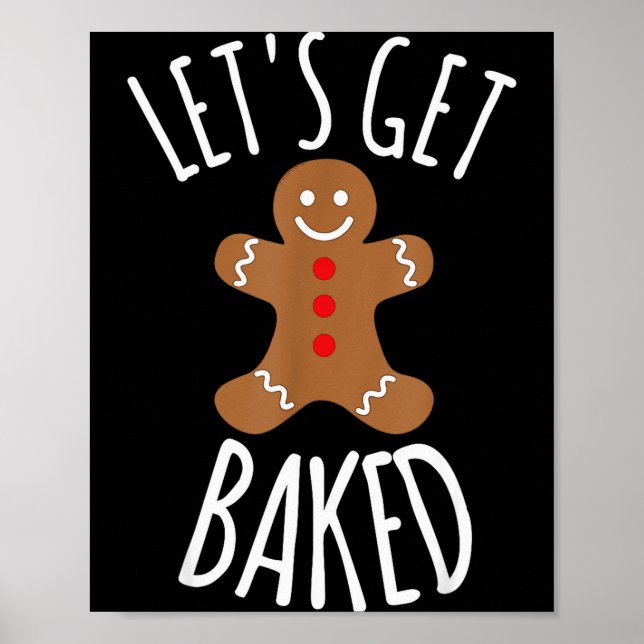 Funny Christmas Let's Get Baked Cookie Silly Gift  Poster (Framsidan)