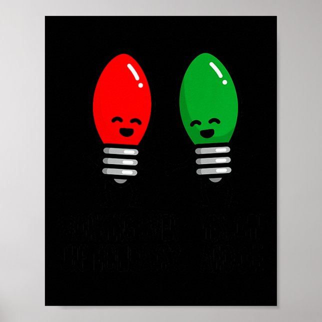 Funny Christmas Lights Pun Working Over Holidays_  Poster (Framsidan)