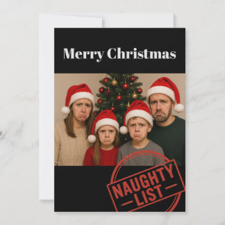 Funny Christmas Naughty List Family Photo Holiday Julkort