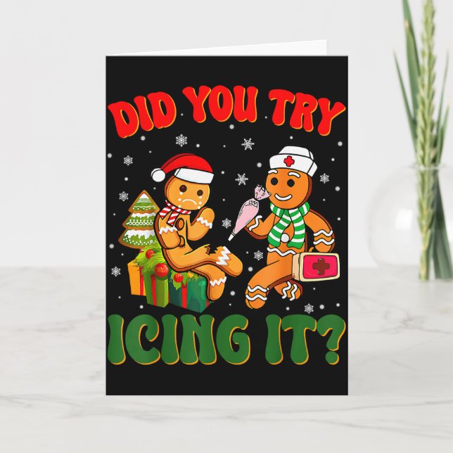 Funny Christmas Nurse Did You Try Icing It_ Ginger Kort (Framsida)