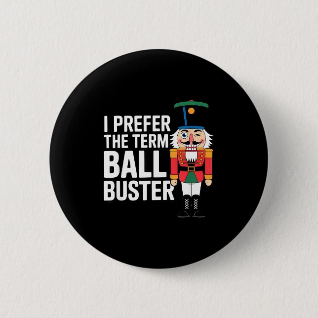 Funny Christmas Nutcracker- Ball Buster Funny Mens Knapp (Framsida)