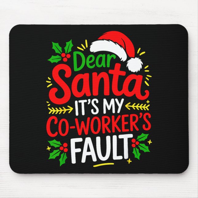 Funny Christmas Office Dear Santa It's My Coworker Musmatta (Framsidan)