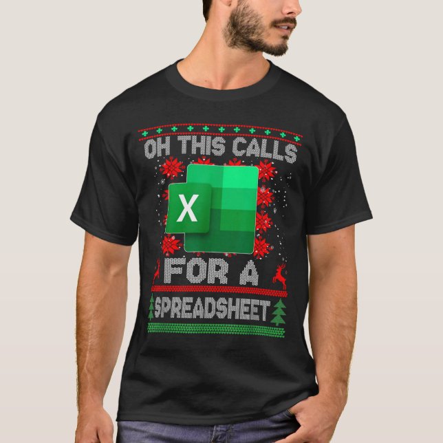 Funny Christmas Oh This Calls For A Spreadsheet Sa T Shirt (Framsida)