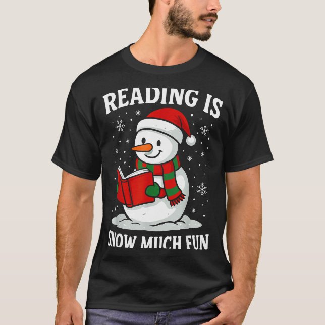 Funny Christmas Reading Is Snow Much Snowman Book  T Shirt (Framsida)
