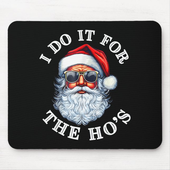 Funny Christmas Santa Claus I Do It For The Hos Cu Musmatta (Framsidan)
