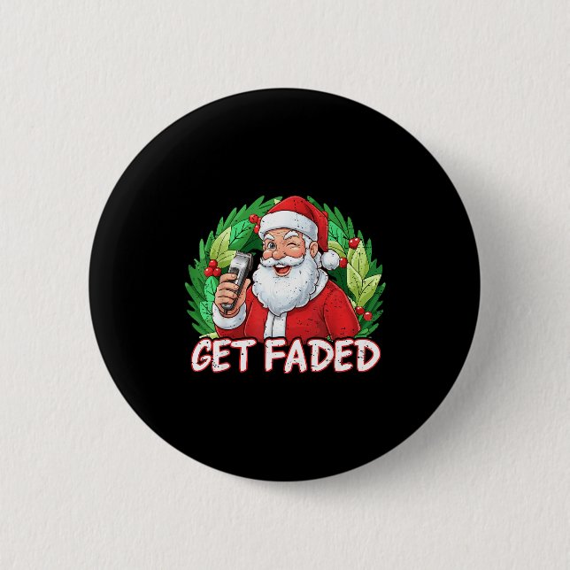 Funny Christmas Santa Claus Santa Barber Get Faded Knapp (Framsida)