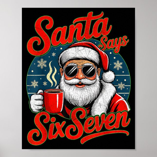 Funny Christmas Santa Says Six Seven 67 Coffee Mem Poster (Framsidan)