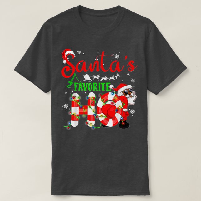 Funny Christmas Santa's Favorite Ho Xmas  T Shirt (Design framsida)