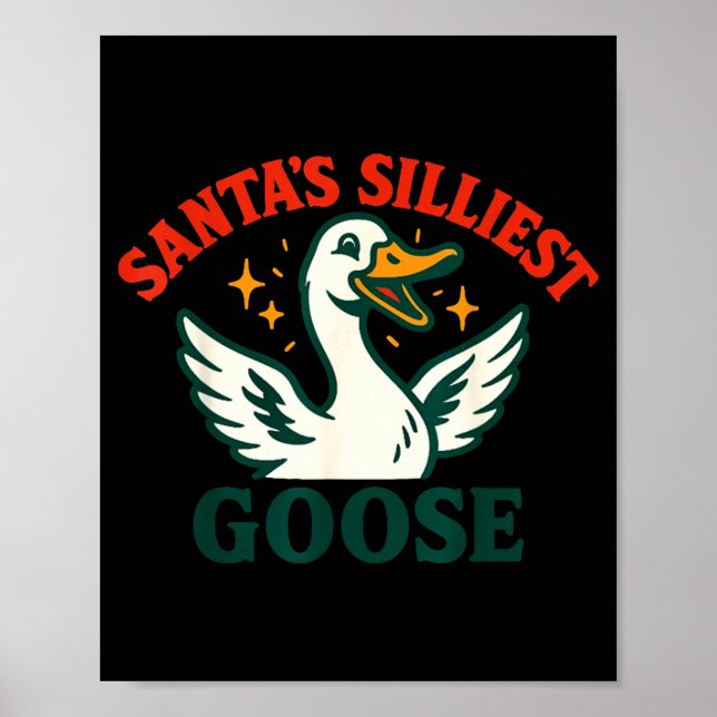 Funny Christmas Santas Silliest Goose Humor  Poster (Framsidan)