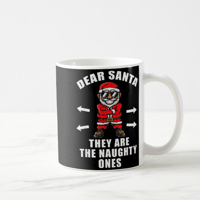 Funny Christmas Shirt Dear Santa They Are The Naug Kaffemugg (Höger)