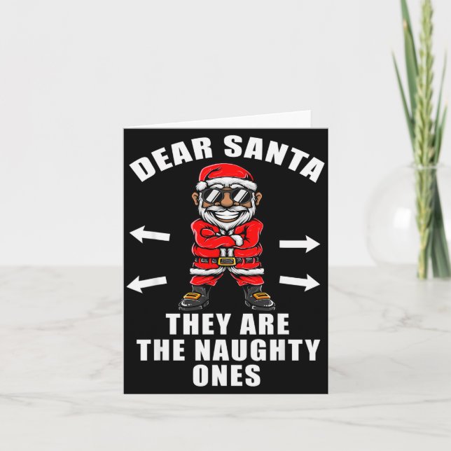 Funny Christmas Shirt Dear Santa They Are The Naug Kort (Framsida)
