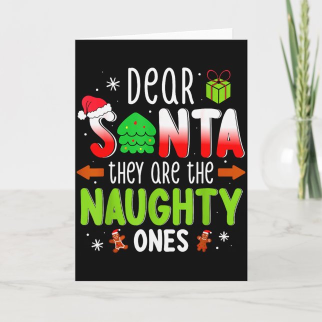 Funny Christmas Shirt Dear Santa They Are The Naug Kort (Framsida)