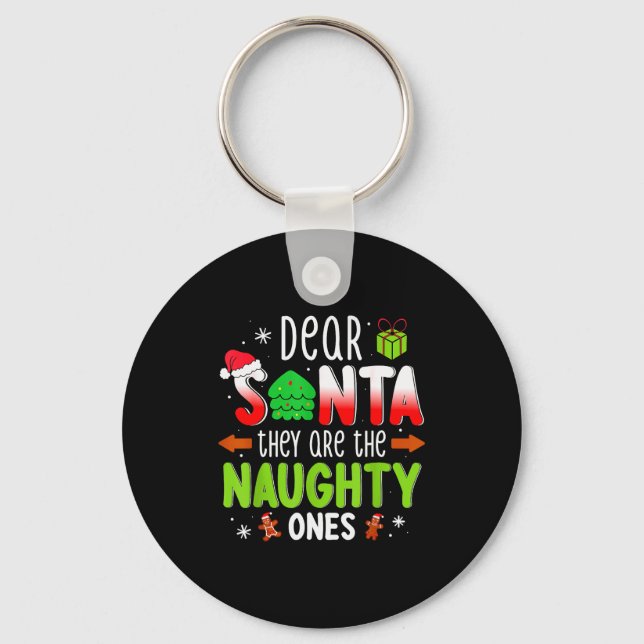 Funny Christmas Shirt Dear Santa They Are The Naug Nyckelring (Framsida)