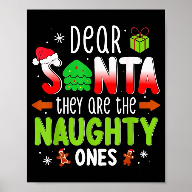 Funny Christmas Shirt Dear Santa They Are The Naug Poster (Framsidan)
