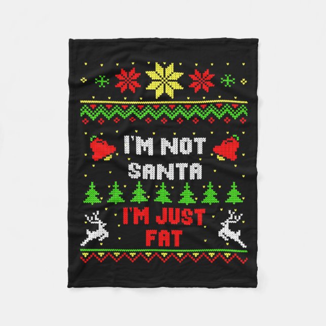 Funny Christmas Shirt. I'm Not Santa, I'm Just Fat Fleecefilt (Framsidan)