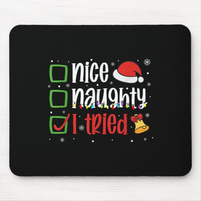 Funny Christmas Shirt Nice Naughty I Tried Holiday Musmatta (Framsidan)