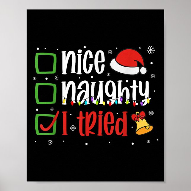 Funny Christmas Shirt Nice Naughty I Tried Holiday Poster (Framsidan)