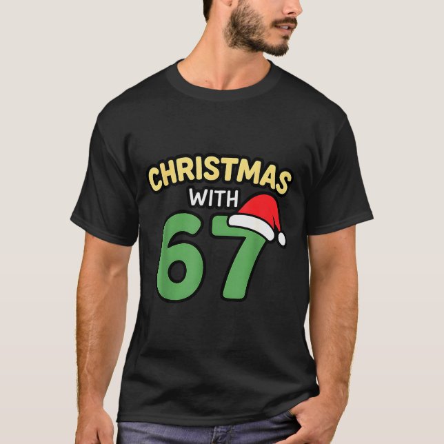 Funny Christmas Shirts With 67 Meme Trendy Joke Ge T Shirt (Framsida)