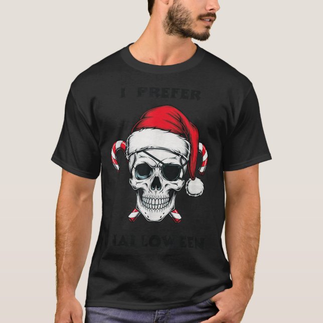Funny Christmas Skeleton I Prefer Halloween  T Shirt (Framsida)