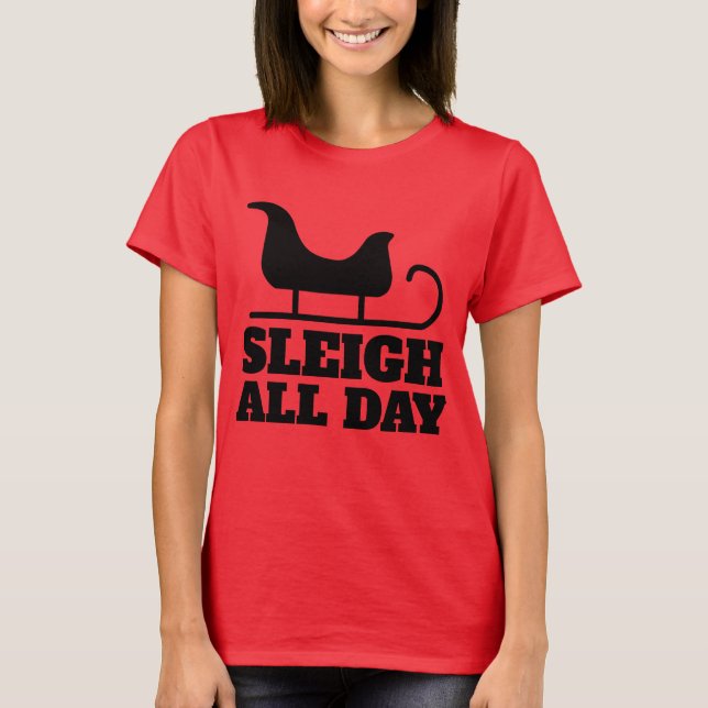 FUNNY CHRISTMAS SLEIGH ALL DAY T-SHIRTS (Framsida)