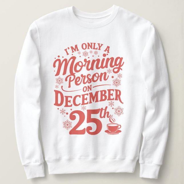 Funny Christmas Sweatshirt for Adults T Shirt (Design framsida)