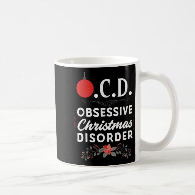 Funny Christmas Tees &amp; Tm. Obsessive Christmas Kaffemugg (Höger)